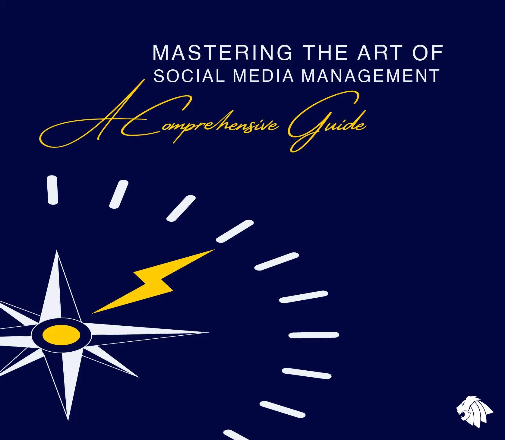 Mastering the Art of Social Media Management: A Comprehensive Guide